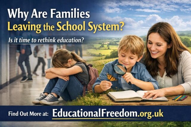 Why Are So Many Parents Quietly Leaving the School System?

Something unusual is happening across the UK.

Every year, more parents are choosing to remove their children from school and educate them at home. Local Authority statistics show elective home education numbers rising year after year, yet much of the public conversation still frames home education as strange, risky, or extreme.

So the obvious question is this:

Why are thousands of ordinary families deciding that school is no longer the right place for their children?

https://educationalfreedom.org.uk/why-are-so-many-parents-quietly-leaving-the-school-system/