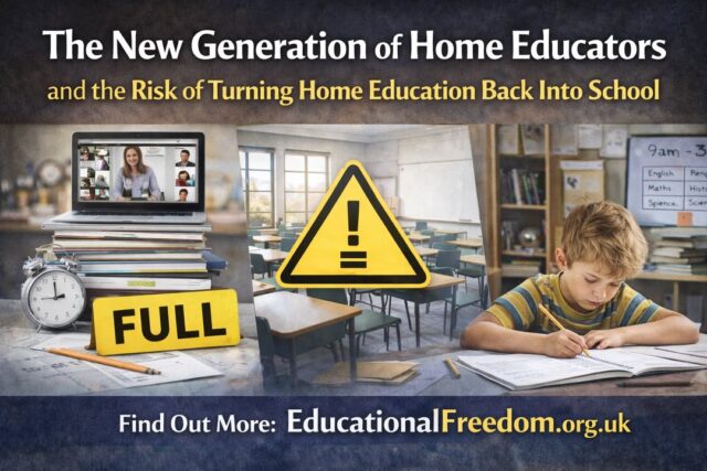 The New Generation of Home Educators — and the Risk of Turning Home Education Back Into School

https://educationalfreedom.org.uk/the-new-generation-of-home-educators-and-the-risk-of-turning-home-education-back-into-school/