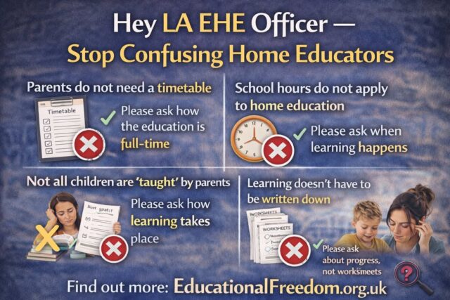 If you work in a Local Authority Elective Home Education (EHE) team, this message is for you.

Many home educating families are not refusing to cooperate. They are not trying to be difficult. They are simply confused.

https://educationalfreedom.org.uk/hey-la-ehe-officer-stop-confusing-home-educators/