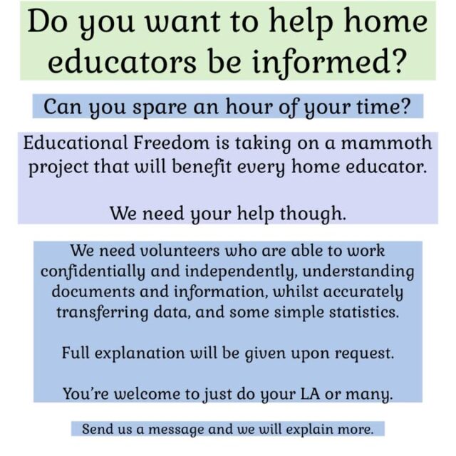 We have started a really massive project but we need your help. This project will be an amazing source of info for all home educators. 
You can complete just your LA or help us by taking on many. Full explanations and info will be given. 
We ask only those willing to give a full hour or more of their time offer to help. Thank you.