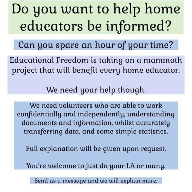 We have started a really massive project but we need your help. This project will be an amazing source of info for all home educators. 
You can complete just your LA or help us by taking on many. Full explanations and info will be given. 
We ask only those willing to give a full hour or more of their time offer to help. Thank you.